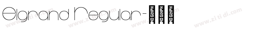 Elgrand Regular字体转换 Elgrand Regular字体转换